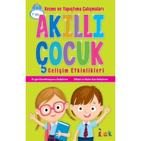 Akıllı Çocuk Gelişim Etkinlikleri Kesme Ve Yapıştırma Çalışmaları ( Okul Öncesi )