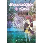 Sessizliğin Sesi 6. Cilt Manga