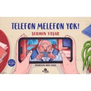 Kronik Kitap Telefon Melefon Yok!