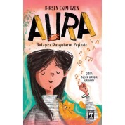 Aura Bulaşıcı Duyguların Peşinde - Birsen Ekim Özen