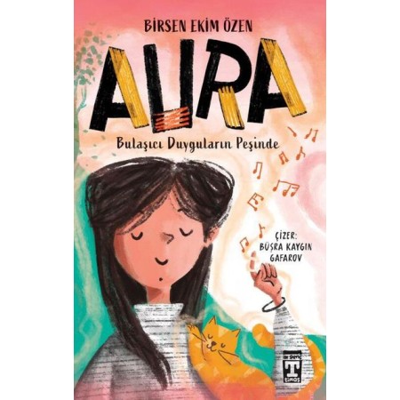 Aura Bulaşıcı Duyguların Peşinde - Birsen Ekim Özen