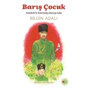 Atatürk 'le Kurtuluş Savaşı'nda - Bilgin Adalı