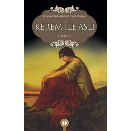 Kerem İle Aslı /Anonim /Akvaryum Yayınları