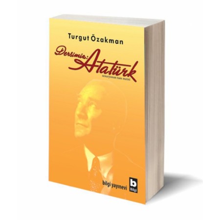 Bilgi Yayınevi Dersimiz: Atatürk Turgut Özakman