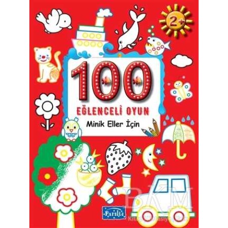 Parıltı Yayınları 100 Eğlenceli Oyun - Minik Eller İçin