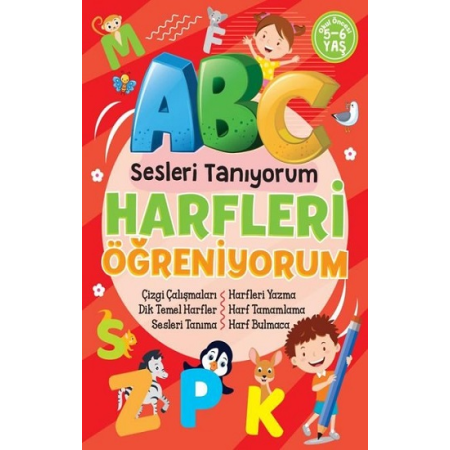 Harfleri Öğreniyorum Sesleri Tanıyorum ( Okul Öncesi ) Harfleri Öğreniyorum Sesleri Tanıyorum ( Okul Öncesi )