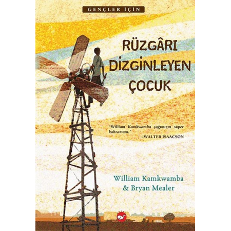 Beyaz Balina Yayınları Rüzgarı Dizginleyen Çocuk William Kamkwamba