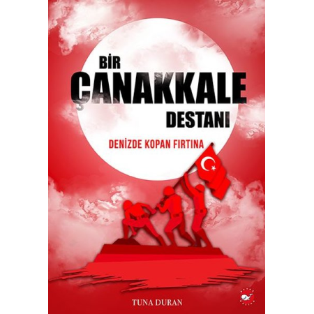 Beyaz Balina Yayınları Bir Çanakkale Destanı