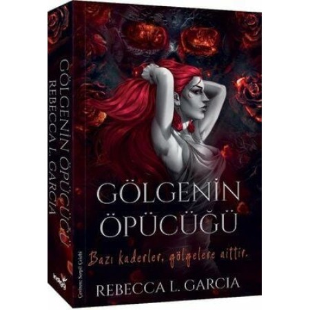 İndigo Kitap Gölgenin Öpücüğü Rebecca L. Garcia