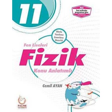 Palme Yayınları 11. Sınıf Fizik Konu Anlatımlı Fen Liseleri İçin