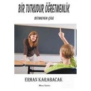Bir Tutkudur Öğretmenlik Murat Kitabevi  Erhan Karabacak