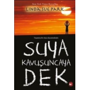 Suya Kavuşunca Dek Linda Sue Park