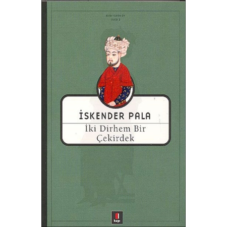İki Dirhem Bir Çekirdek İskender Pala İki Dirhem Bir Çekirdek İskender Pala