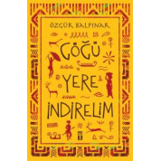 Göğü Yere İndirelim Özgür Balpınar