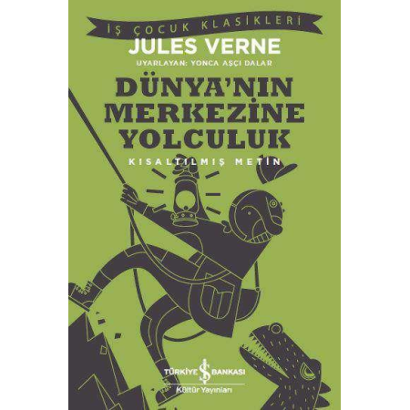 Dünyanın Merkezine Yolculuk Jules Verne