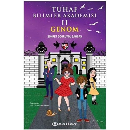 Tuhaf Bilimler Akademisi Iı - Genom Şöhret Doğruyol Sağbaş Tuhaf Bilimler Akademisi Iı - Genom Şöhret Doğruyol Sağbaş