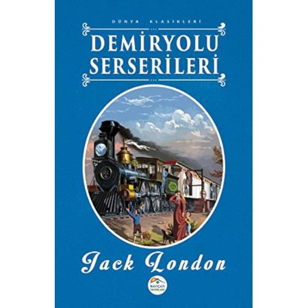 Mavi Çatı Yayınları Demiryolu Serserileri Jack London