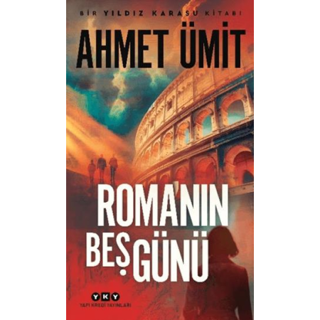 Romanın Beş Günü Ahmet Ümit Romanın Beş Günü Ahmet Ümit