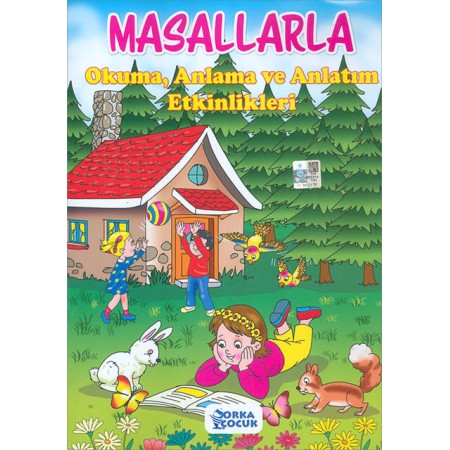 Orka Çocuk Yayınları Masallarla Okuma, Anlama ve Anlatım Etkinlikleri