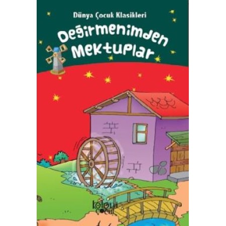 Değirmenimden Mektuplar - Dünya Çocuk Klasikleri