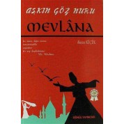 Aşkın Göz Nuru Mevlana
