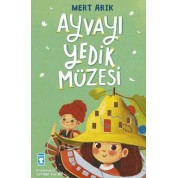 Timaş Ayvayı Yedik Müzesi Mert Arık