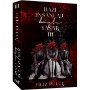 İndigo Kitap Bazı İnsanlar Böyle Yaşar 3 Filiz puluç