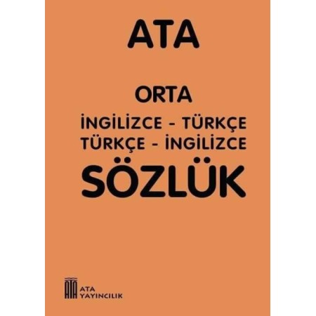 Ata Yayıncılık Orta İngilizce Sözlük Plastik Kapak