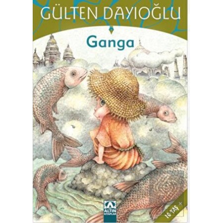 Ganga Gülten Dayıoğlu Altın Kitaplar