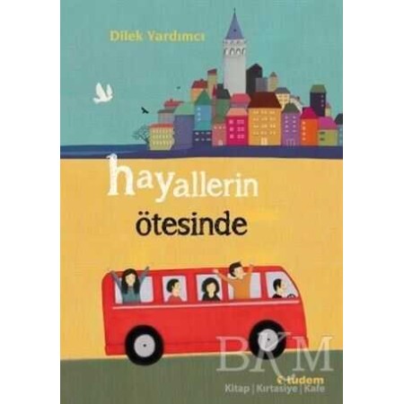 Tudem Yayınları Hayallerin Ötesinde Dilek Yardımcı