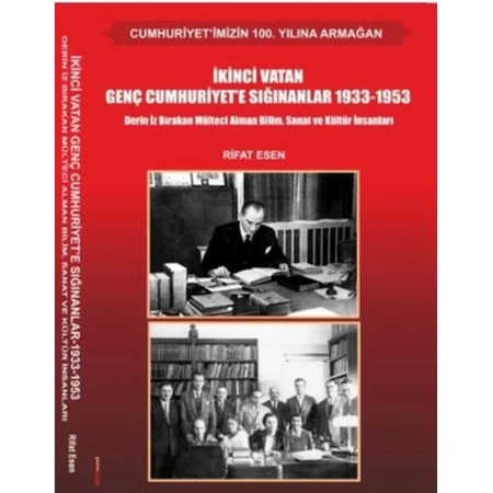 İmge Yayınevi İkinci Vatan Genç Cumhuriyete Sığınanlar 1933-1953 Rifat Esen