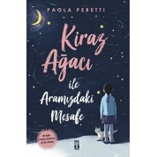 Timaş Kiraz Ağacı ile Aramızdaki Mesafe Paola Peretti