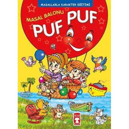 Timaş Masal Balonu Puf Puf - Masallarla Karakter Eğitimi (Fleksi Cilt)