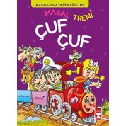 Timaş Masal Treni Çuf Çuf - Masallarla Değer Eğitimi Fleksi Cilt