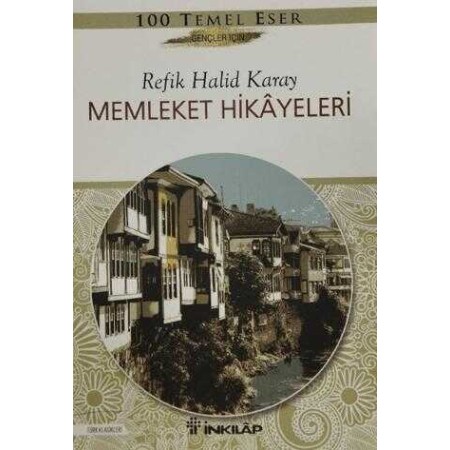 İnkilap Yayınları Memleket Hikayeleri - Gençler İçin Refik Halid Karay