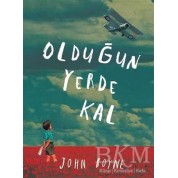 Tudem Yayınları Olduğun Yerde Kal John Boyne
