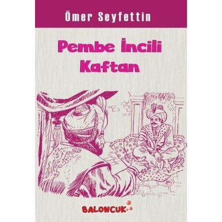 Pembe İncili Kaftan Ömer Seyfettin