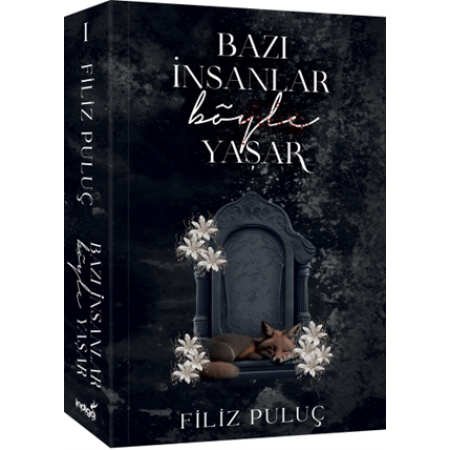 İndigo Kitap Bazı İnsanlar Böyle Yaşar 1 Filiz puluç