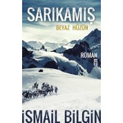 Timaş Sarıkamış Beyaz Hüzün İsmail Bilgin